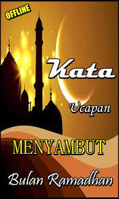 Ramadhan, marhaban ya ramadhan, cara membuat. Ucapan Menyambut Bulan Ramadhan Terbaru For Android Apk Download