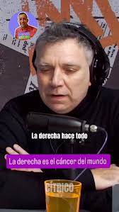 " la derecha es el cáncer del mundo ", que piensas de las palabras dichas  por este ciudadano argentino., #colombia , #politica , #argentina ,  #tendencias , #video