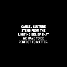 Big brother watches for deviations from ingsoc ideology and for disloyalty to the party. Cancel Culture Stems From The Limiting Belief That We Have To Be Perfect To Matter Limiting Beliefs Beliefs Coaching Business