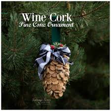 These diy projects are handmade and will be part of your christmas decoration. Wine Cork Pine Cone Ornament Salvage Sister And Mister