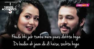Best playlist of bollywood songs for your sangeet. Khuda Bhi Jab Lyrics T Series New Acoustics Series First Song Sung By Brother Sister Duo Tony Kakkar And Neha Kakkar Song Lyric Quotes Lyrics Song Lyrics