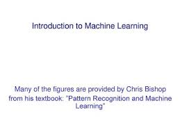 Bishop Pattern Recognition And Machine Learning Website Pattern Recognition And Machine Learning Ppt Video Online Download