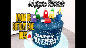 Art takes time, after all. Simple Among Us 3d Figure Easily Among Us Birthday Cake Ideas By Learn Cake Tv Vlog 188 Youtube