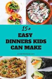15 Easy Dinner Recipes Kids Can Make Dinner Recipes Easy Family Cooking Dinner Family Dinner Recipes