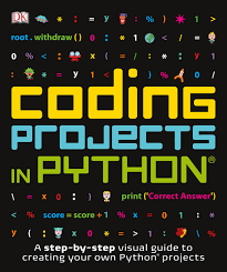 Aspiring coders get to actually build a game in this collection of easy programming lessons. Coding Projects In Python Computer Coding For Kids Dk Amazon De Bucher