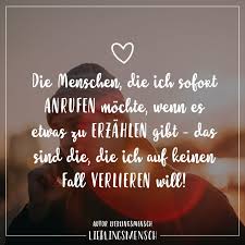 Die Menschen Die Ich Sofort Anrufen Mochte Wenn Es Etwas Zu Erzahlen Gibt Das Sind Die Die Ich Auf Keinen Fall Verlieren Will Visual Statements Inspirierende Spruche Freundschaftsspruche Freundschaft Zitate