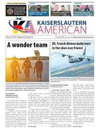 Click to see our best video content. Kaiserslautern American March 29 2019 By Advantipro Gmbh Issuu