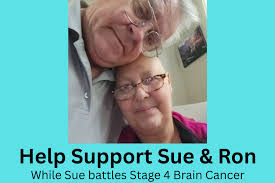 Fundraiser for Ronald Lalonde by Lacey Martin : Support for Sue While She  Battles Stage 4 Brain Cancer!