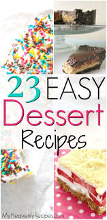 23 Simple Dessert Recipes With A Few Ingredients Dessert Recipes Easy Desserts With Few Ingredients Dessert Recipes 79 easy no bake desserts for when you need something sweet stat. 23 simple dessert recipes with a few