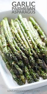 Garlic Parmesan Asparagus Recipe In 2020 Parmesan Asparagus Best Vegetable Recipes Asparagus Recipes Roasted