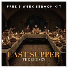 Last Supper: Easter with the Chosen 3 Week Sermon Kit Campaign Kit