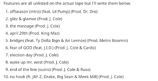 Keep checking rotten tomatoes for updates! Possible Tracklist For J Cole S The Offseason Kanye To The