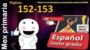 Primer grado libro de español 1 de secundaria 2019 contestado. Explicacion Respuesta Espanol 6 Pagina 152 153 Espanol Sexto Grado Pagina 152 153 Espanol 6 Youtube