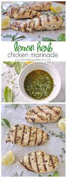 Lemon Herb Chicken Marinade Recipe Lemon Herb Chicken Chicken Recipes Chicken Marinade Recipes