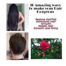 10 Amazing Ways Of Hibiscus Flower To Make Your Hair Gorgeous Shiny Hair Fall Hair Gorgeous Hair