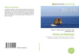 East malaysia — ▪ region, malaysia wing of the 13 state federation of malaysia; Malay Archipelago 978 613 0 70010 2 6130700105 9786130700102