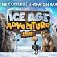 Ice Age Adventure Live event image