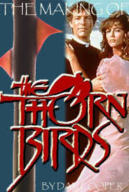 Not just a successful book in its own right (published in 1977) but also adapted in interquel: The Making Of The Thorn Birds By Daniel Cooper Nook Book Ebook Barnes Noble
