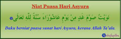 Awal muharram (also called maal hijrah) celebrates the beginning of the islamic new year. Niat Puasa Sunat Hari Asyura Dan Tasu A 9 10 Muharram