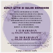 Qunut witir dilakukan pada sholat witir pertengahan terakhir bulan ramadhan dibaca pada roka'at yang terakhir bangkit dari ruku' setelah i'tidal. Qunut Witir Di Bulan Ramadan Laiqa Collection Facebook