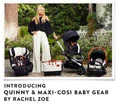 Quinny And Maxi Cosi Baby Gear By Rachel Zoe Available Now Exclusively At Baby Gear Collections Luxe Baby Rachel Zoe