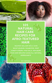 Stop shopping for natural hair care products and start making your own at home. 101 Natural Hair Care Recipes For Afro Textured Hair The Ultimate D I Y Hair Care Recipe Book Kindle Edition By Bell Lynn Health Fitness Dieting Kindle Ebooks Amazon Com