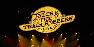 Tylor & the Train Robbers