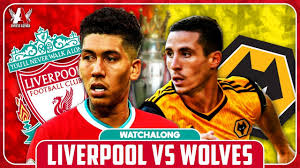 The match is played by real lineups, taking into account the eliminated players.write your forecast in the comments to this video!▰▰▰▰▰▰▰▰▰▰▰▰▰▰▰▰╲╭━━━━╮╲╲╭━. Liverpool Vs Wolves Live Watchalong Youtube