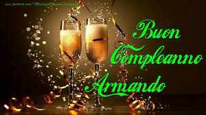 Tanti Auguri Di Buon Compleanno Armando Cartoline Di Compleanno Per Armando Messaggiau Buon Compleanno Cartolina Di Compleanno Immagini Di Buon Compleanno