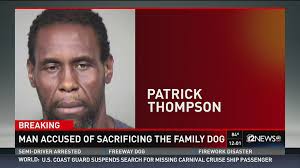Man accused of sacrificing the family dog