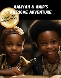 AALIYAH & AMIR'S AWESOME ADVENTURE