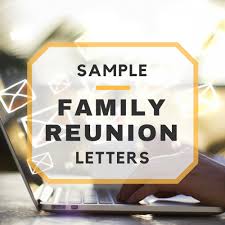 What to include in a family reunion agenda? Sample Family Reunion Letters
