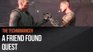 Check spelling or type a new query. The Technomancer A Friend Found Quest Youtube