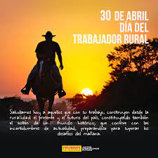 Hoy jueves 8 de octubre se celebra el día del trabajador rural en todo el país. Dia Del Trabajador Rural Intendencia Departamental De Rivera