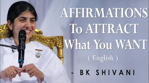 Bk Shivani Latest Videos 2014 Affirmations To Attract What You Want Bk Shivani At Silicon Valley English Youtube In 2020 Bk Shivani Quotes Karma Affirmations