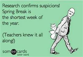 Image result for spring break quotes