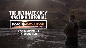 Introduction: Skagit Revolution: The Ultimate Skagit Casting Tutorial with Tom  Larimer