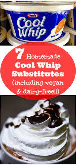 Cool Whip Substitutes What To Use Instead Homemade Cool Whip Vegan Cool Whip Recipes With Cool Whip