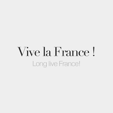 Vive La France Long Live France Viv La Fʁɑs Joyeux 14 Juillet A Tous Les Amoureux De La France Happy 14th Of July To French Words French Quotes Words