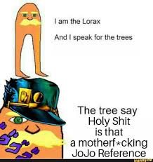 I Am The Lorax I Speak For The Trees Vietnam Meme Pin On Funny The Lorax Memes