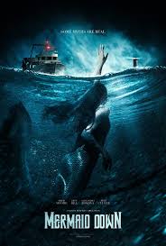 Return To The Main Poster Page For Mermaid Down New Movies Out Newest Horror Movies Movie To Watch List