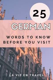25 Must Know German Phrases With Pronunciation German Travel Travel Phrases Berlin Travel