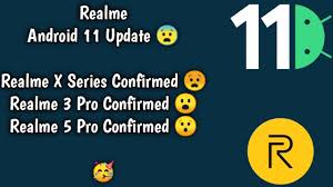 Realme ui android 11 update for some mid range and premium smartphone is one tha way. Realme Android 11 Update For Realme 3 Pro Realme 5 Pro Realme X Series Android 11 Update Youtube