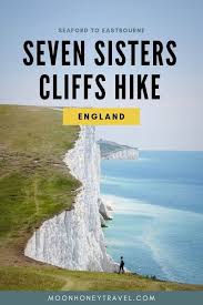 Seven Sisters Cliffs Walk Hike From Seaford To Eastbourne England Outdoor Adventure Activities England Travel Visiting England