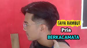 Model potongan rambut pria apa saja yang masih trend di tahun 2020 ini perlu anda ketahui. Gaya Rambut Pria Berkacamata Hits Cuts Youtube
