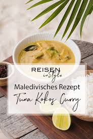 Rezept Maledivisches Thunfisch Tuna Curry Mit Kokos Curry Rezepte Rezepte Curry