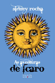 Amazon.com: AS AVENTURAS DE ÍCARO: 9786555191677: Sidney Rocha: Books