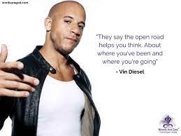 Quotes Best 100 Quotes By Vin Diesel Words Are God