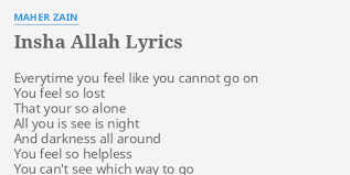 Insha Allah Lyrics By Maher Zain Everytime You Feel Like