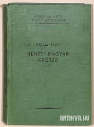 A program megmutatja a keresett szót tartalmazó gyakori kifejezéseket és. Halasz Elod Nemet Magyar Szotar